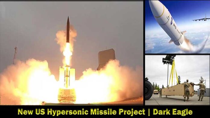 New US Hypersonic Missile Project | Dark Eagle - By militrayfacts.com