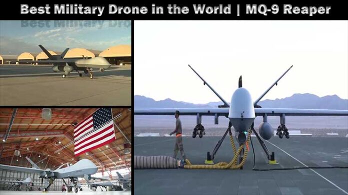 Best Military Drone in the World - MQ-9 Reaper - By Militrayfacts.com